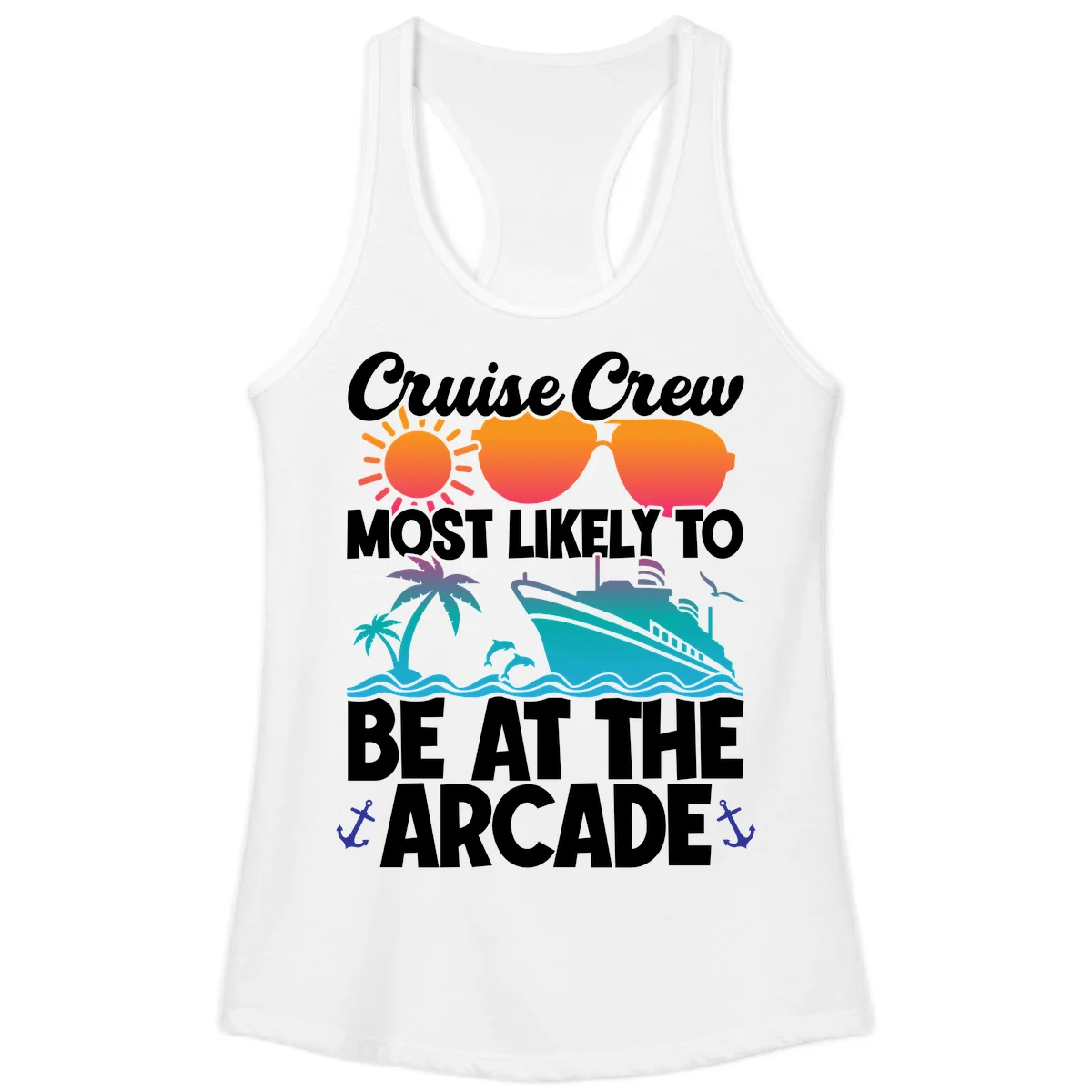 Cruise Crew Most Likely To Be At The Arcade Ladies Tank in White