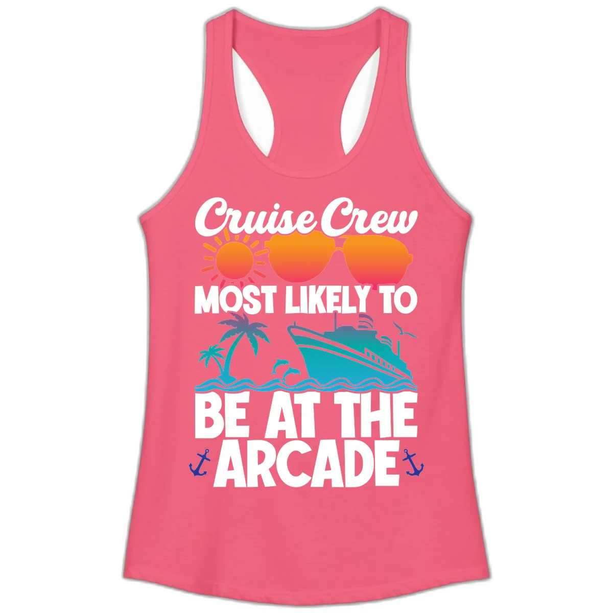 Cruise Crew Most Likely To Be At The Arcade Ladies Tank in Hot Pink