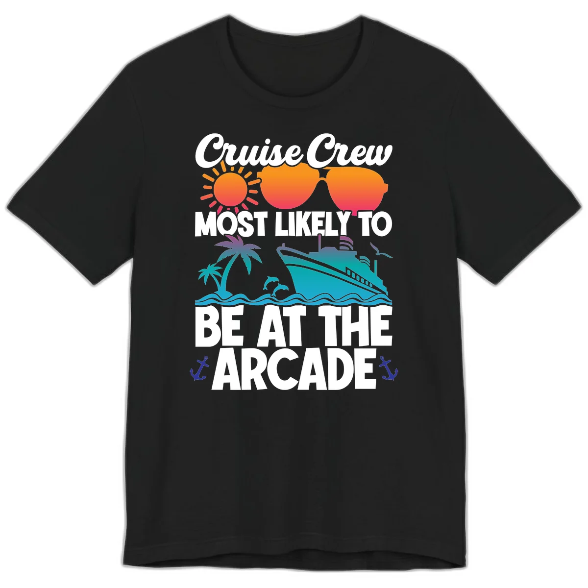 Cruise Crew Most Likely To Be At The Arcade Premium T-Shirt in Black