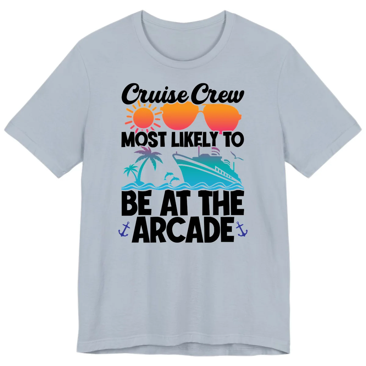 Cruise Crew Most Likely To Be At The Arcade Premium T-Shirt in Light Blue