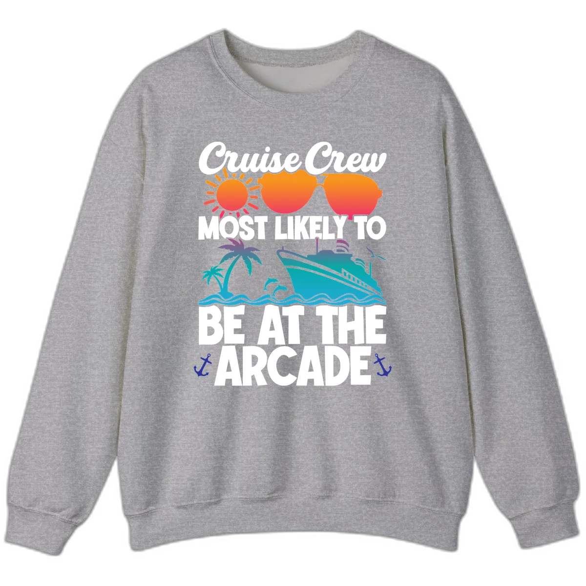 Cruise Crew Most Likely To Be At The Arcade Sweatshirt in Sport Grey