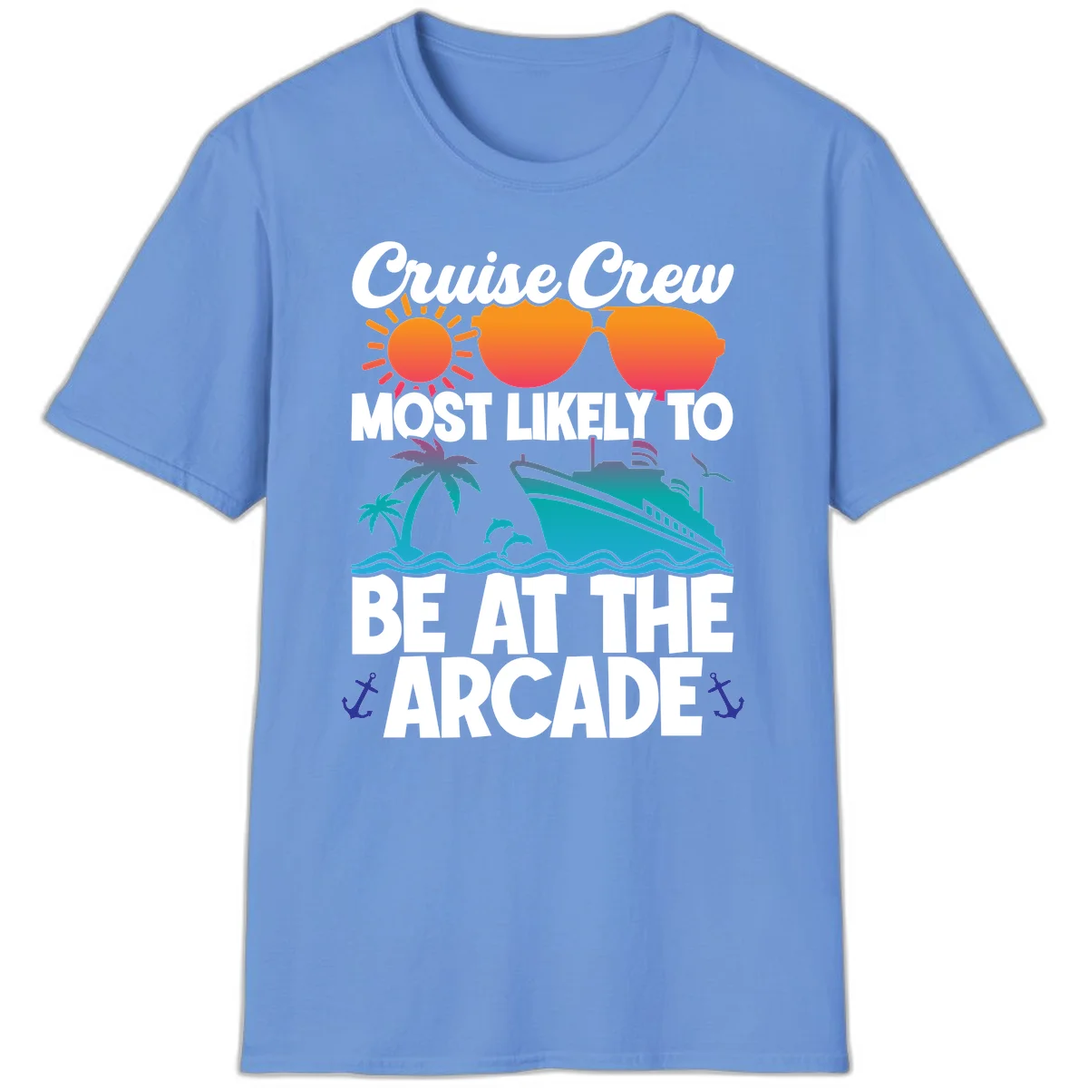 Cruise Crew Most Likely To Be At The Arcade T-Shirt in Carolina Blue