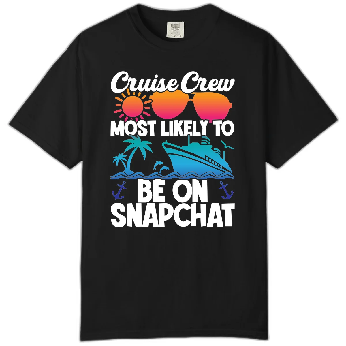 Cruise Crew Most Likely To Snapchat Comfort Color in Black