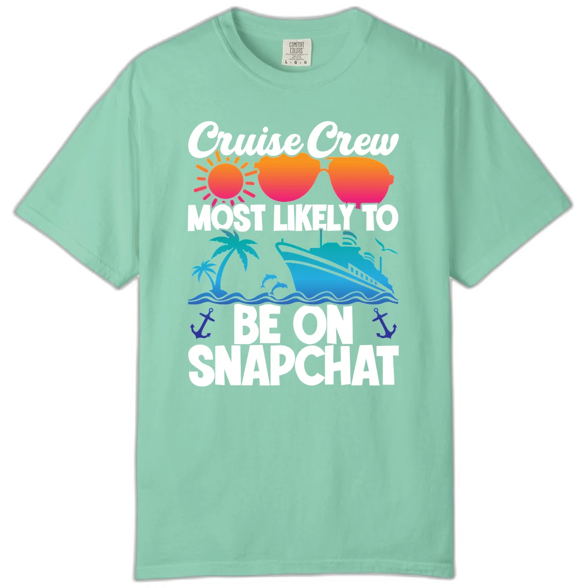 Cruise Crew Most Likely To Snapchat Comfort Color in Island Reef
