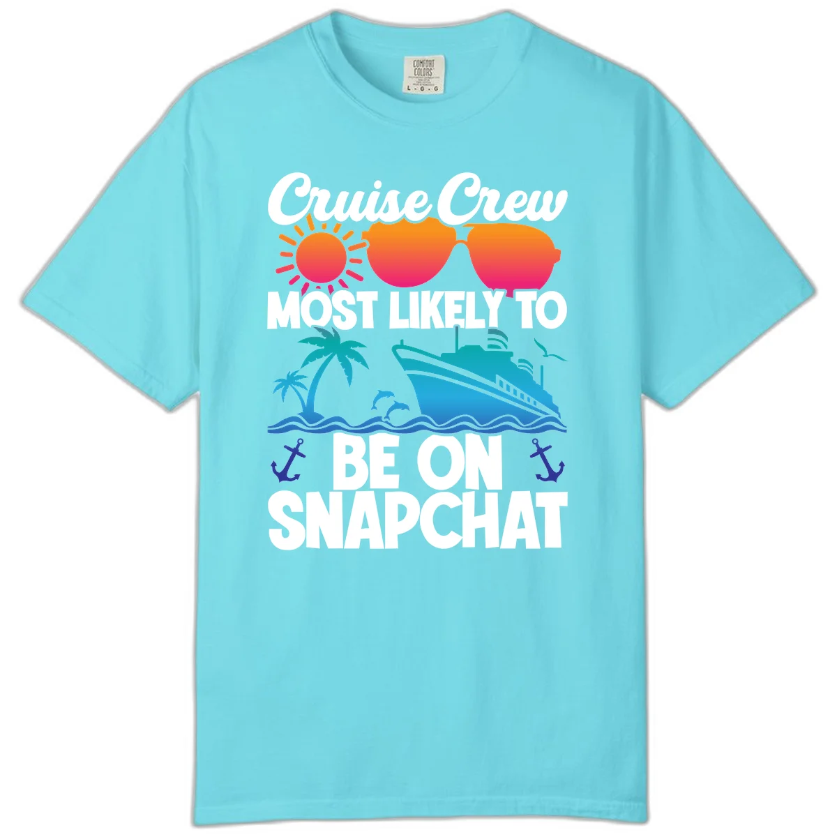 Cruise Crew Most Likely To Snapchat Comfort Color in Lagoon Blue
