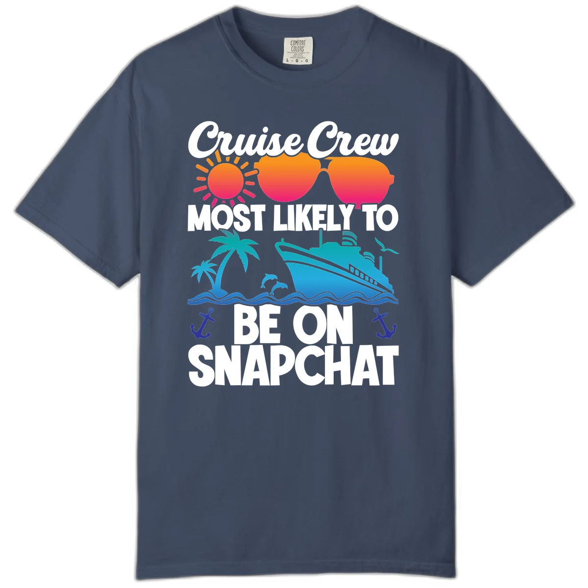 Cruise Crew Most Likely To Snapchat Comfort Color in Midnight