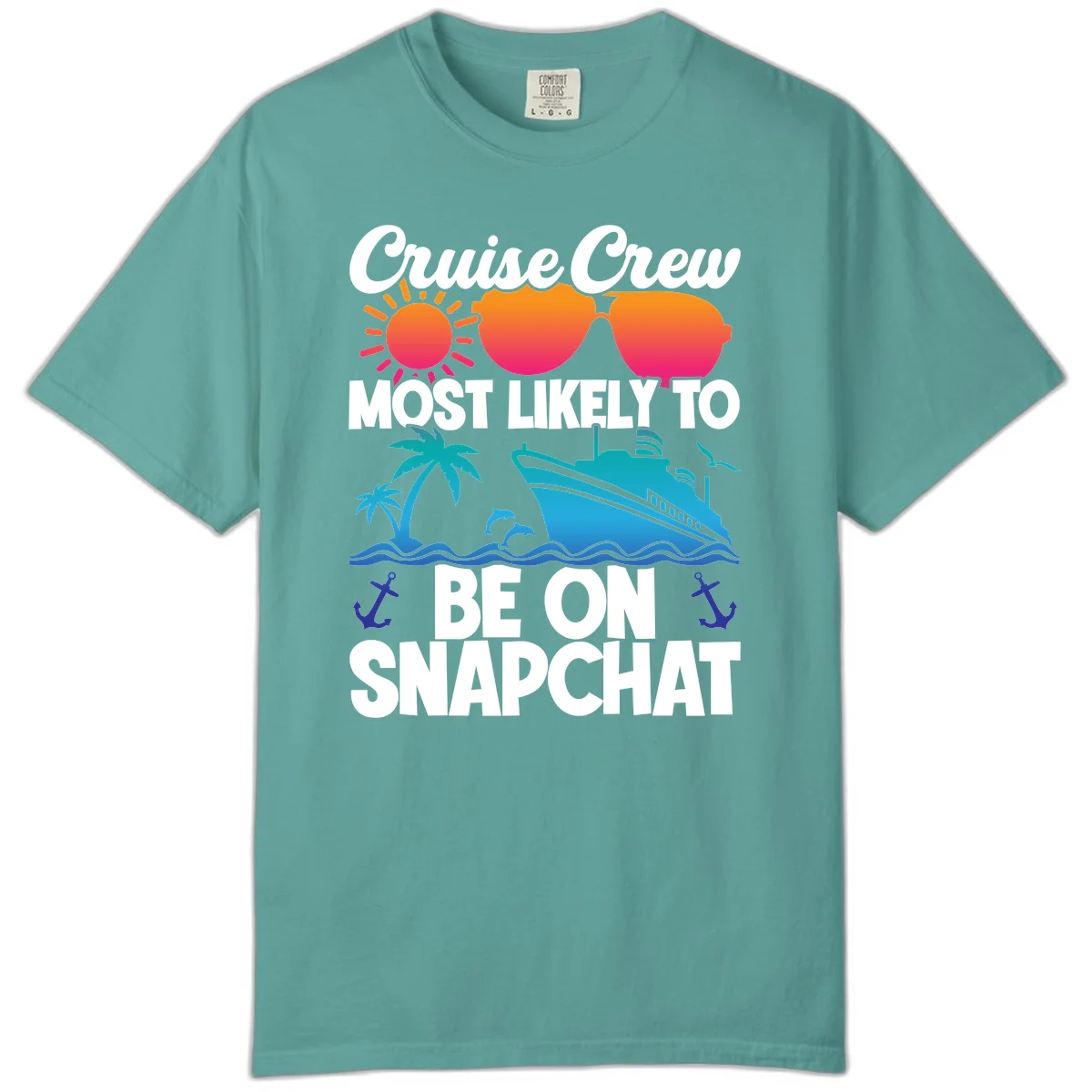 Cruise Crew Most Likely To Snapchat Comfort Color in Seafoam
