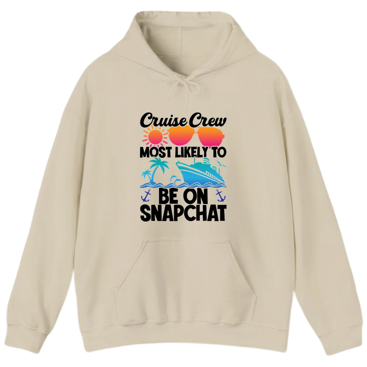 Cruise Crew Most Likely To Snapchat Hoodie in Sand