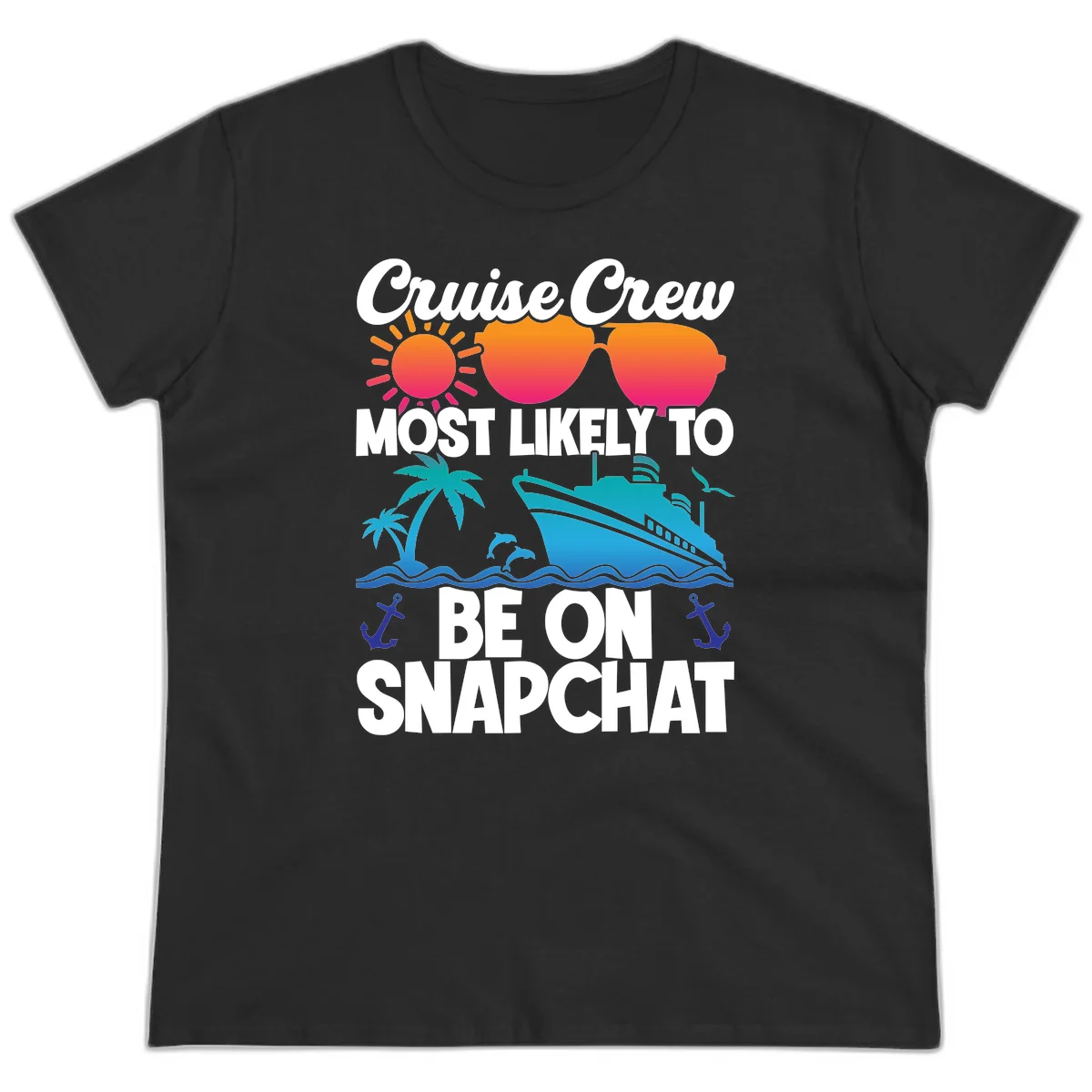 Cruise Crew Most Likely To Snapchat Ladies Tee in Black