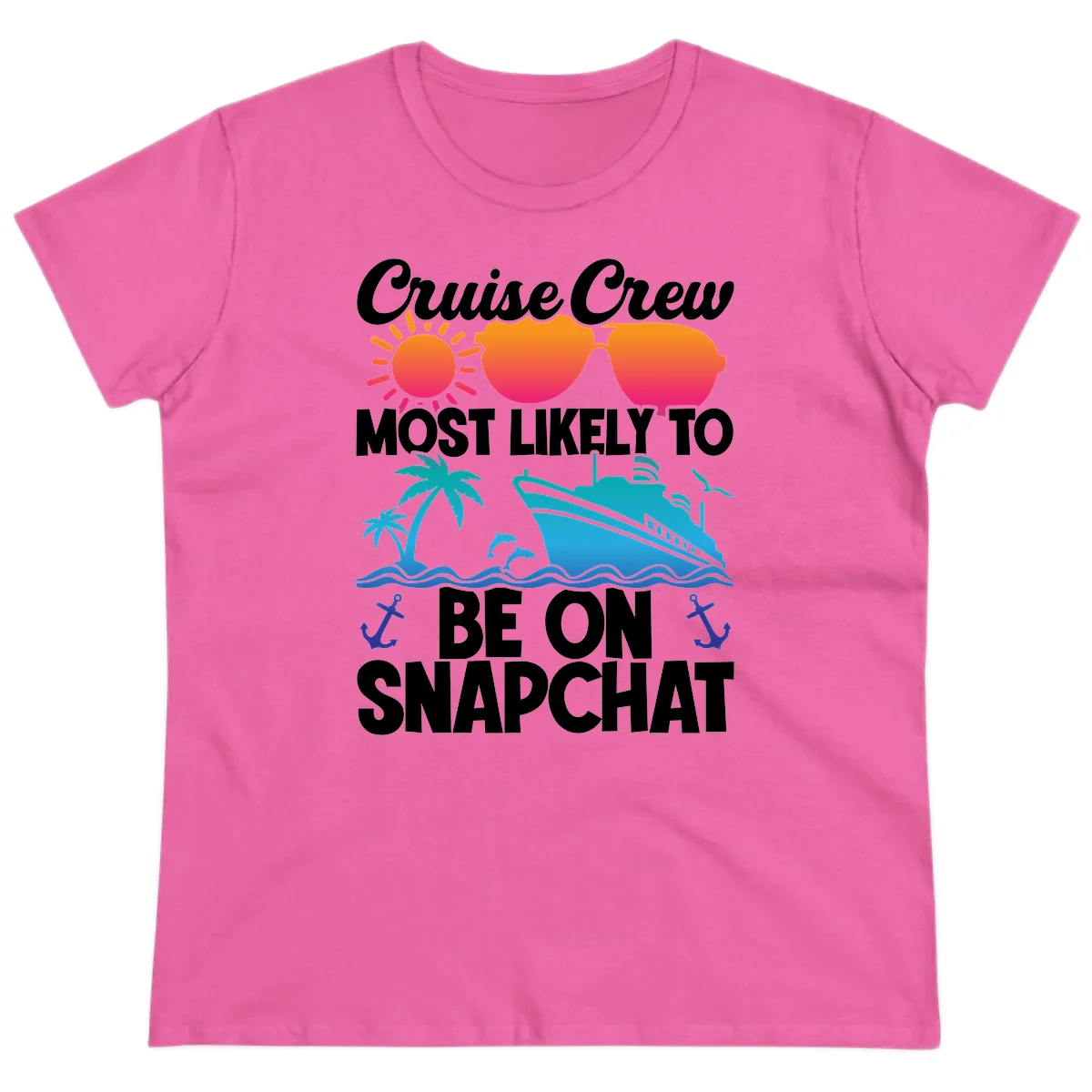 Cruise Crew Most Likely To Snapchat Ladies Tee in Azalea