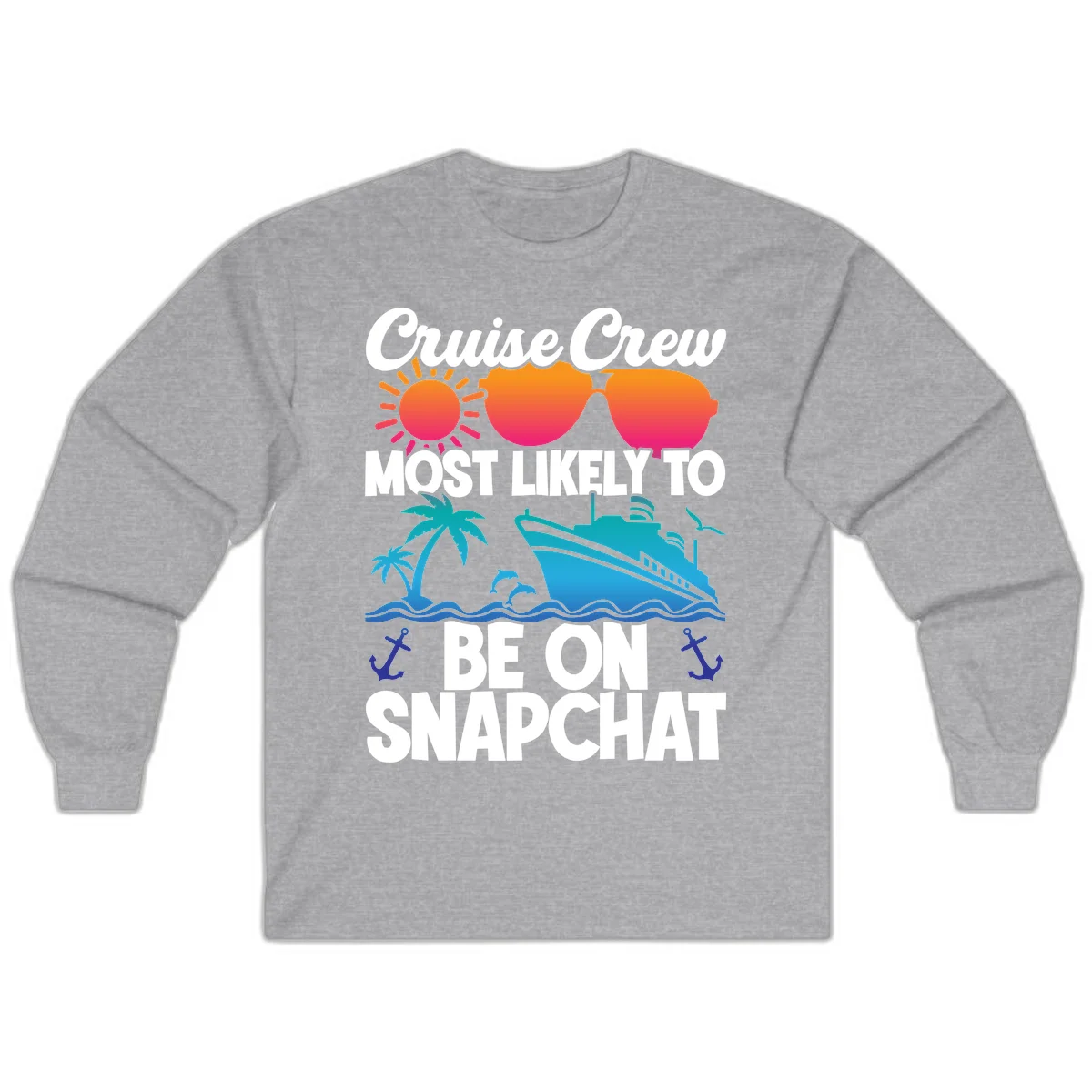 Cruise Crew Most Likely To Snapchat Long Sleeve in Sport Grey