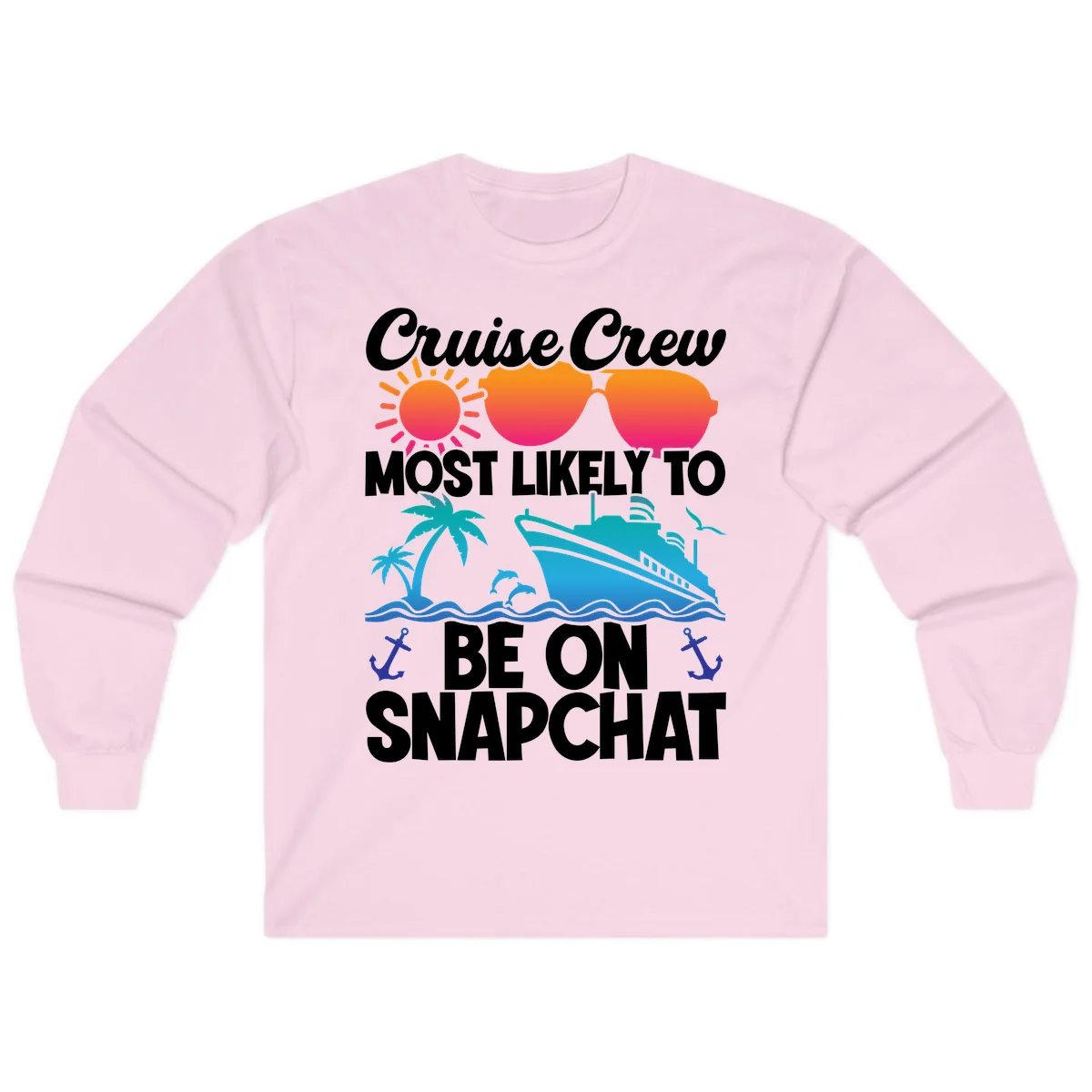 Cruise Crew Most Likely To Snapchat Long Sleeve in Light Pink