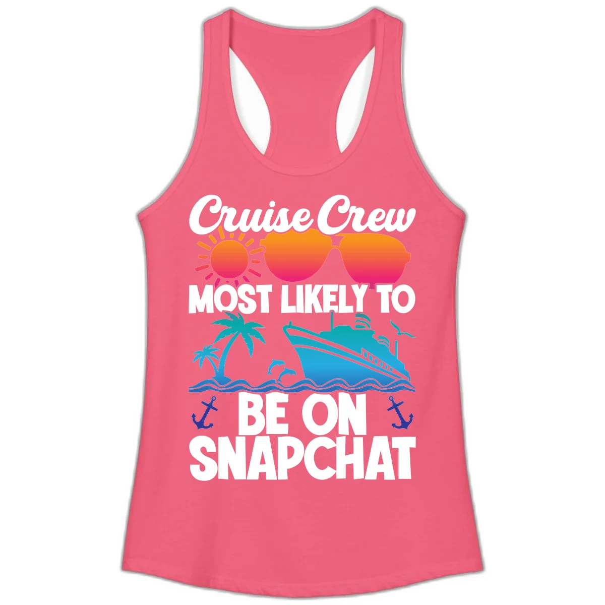 Cruise Crew Most Likely To Snapchat Ladies Tank in Hot Pink