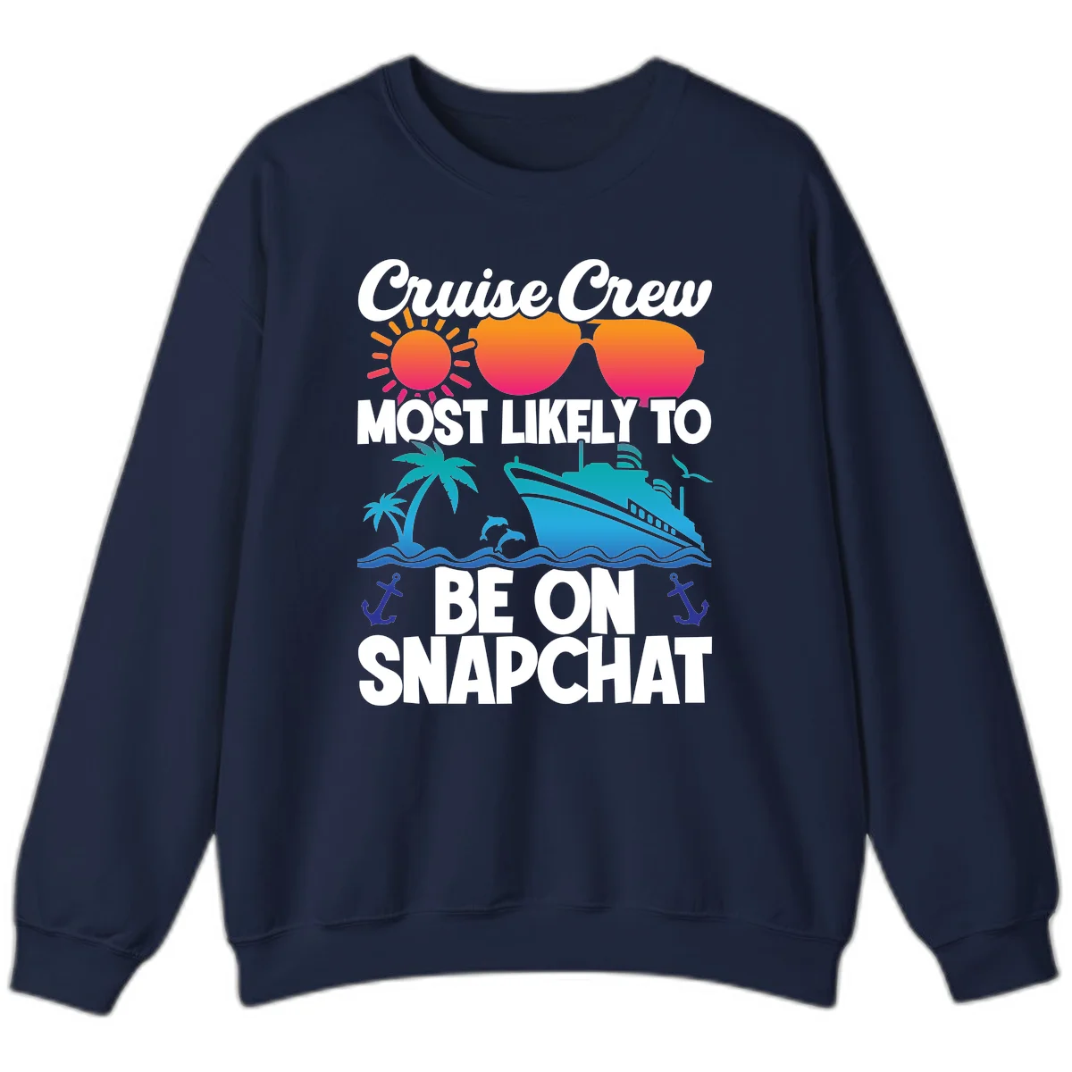 Cruise Crew Most Likely To Snapchat Sweatshirt in Navy