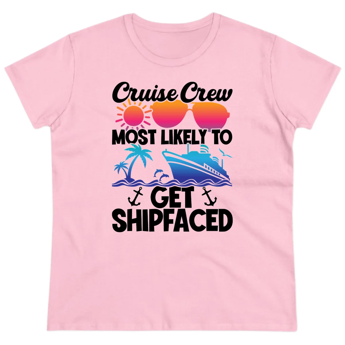 Cruise Crew Most Likely To Get Shipfaced Ladies Tee in Light Pink