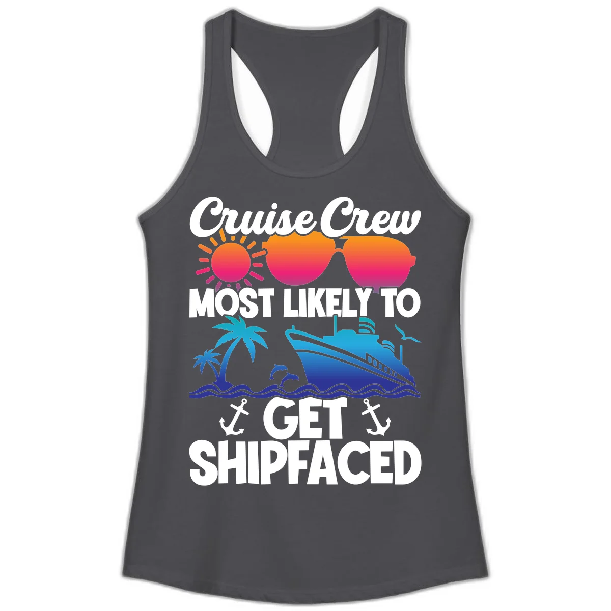 Cruise Crew Most Likely To Get Shipfaced Ladies Tank in Solid Dark Gray