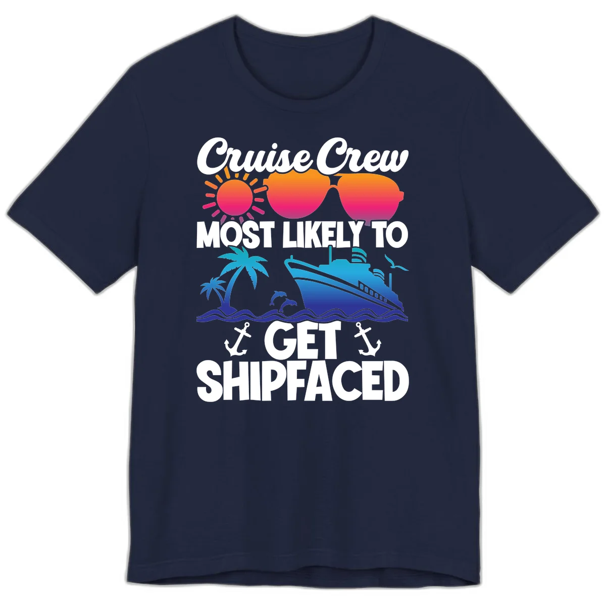 Cruise Crew Most Likely To Get Shipfaced Premium T-Shirt in Navy