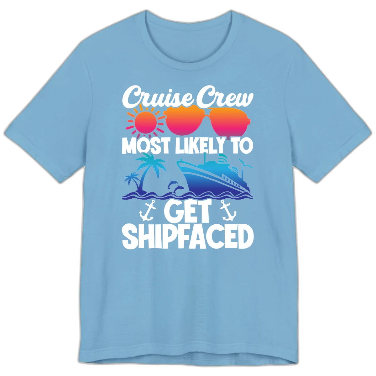 Cruise Crew Most Likely To Get Shipfaced Premium T-Shirt in Ocean Blue