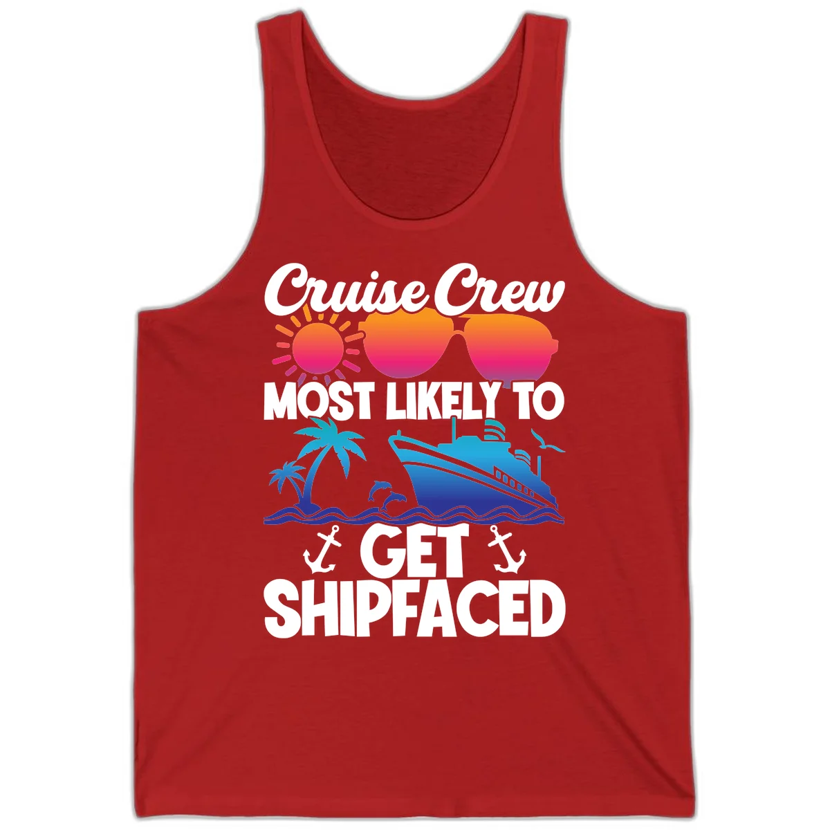 Cruise Crew Most Likely To Get Shipfaced Tank in Red