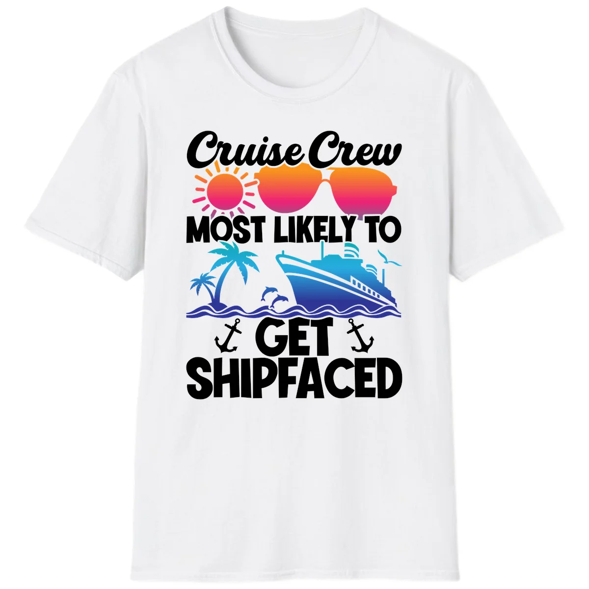 Cruise Crew Most Likely To Get Shipfaced T-Shirt in White