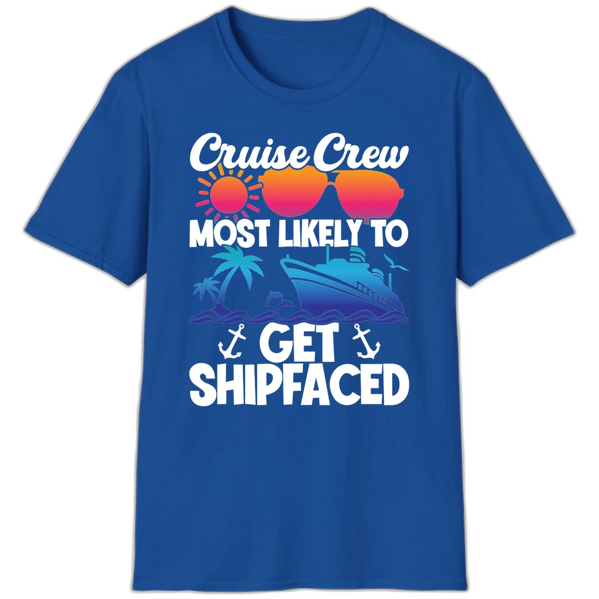 Cruise Crew Most Likely To Get Shipfaced T-Shirt in Royal