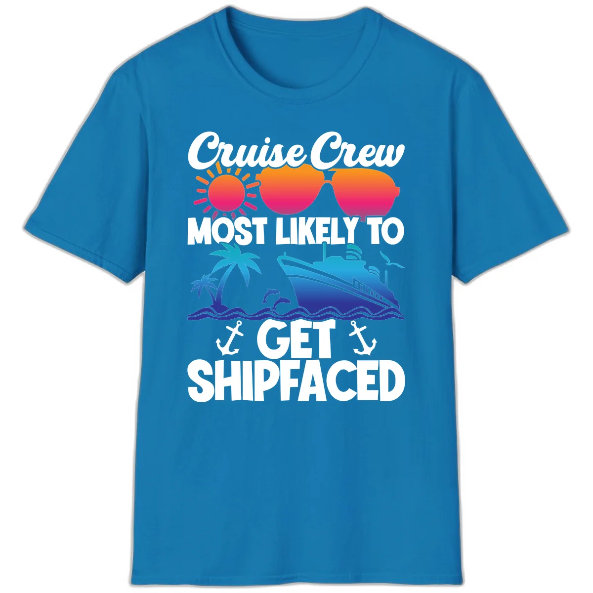 Cruise Crew Most Likely To Get Shipfaced T-Shirt in Sapphire
