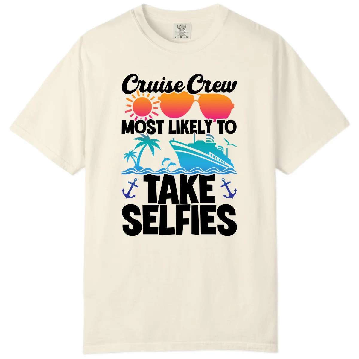 Cruise Crew Most Likely To Take Selfies Comfort Color in Ivory