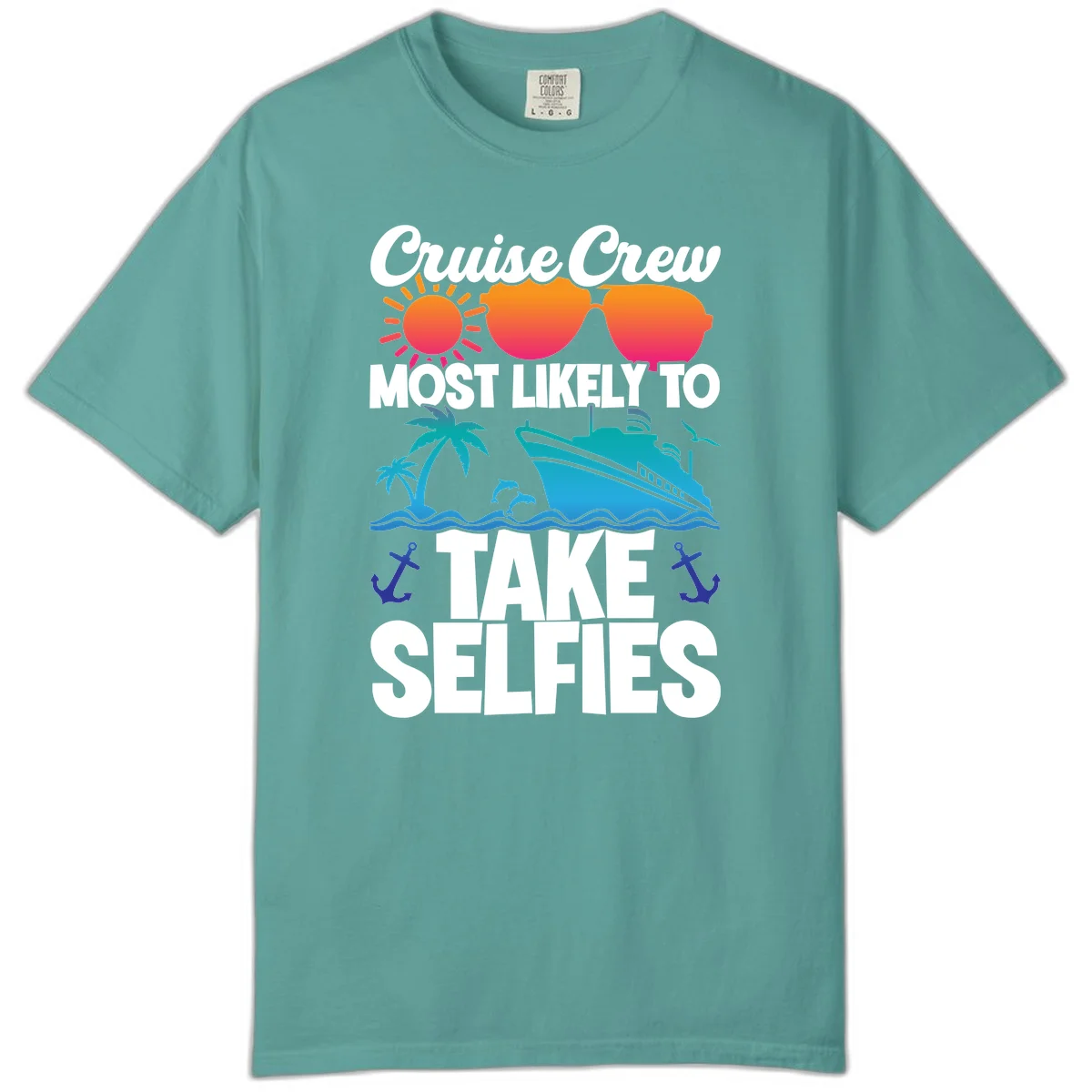 Cruise Crew Most Likely To Take Selfies Comfort Color in Seafoam