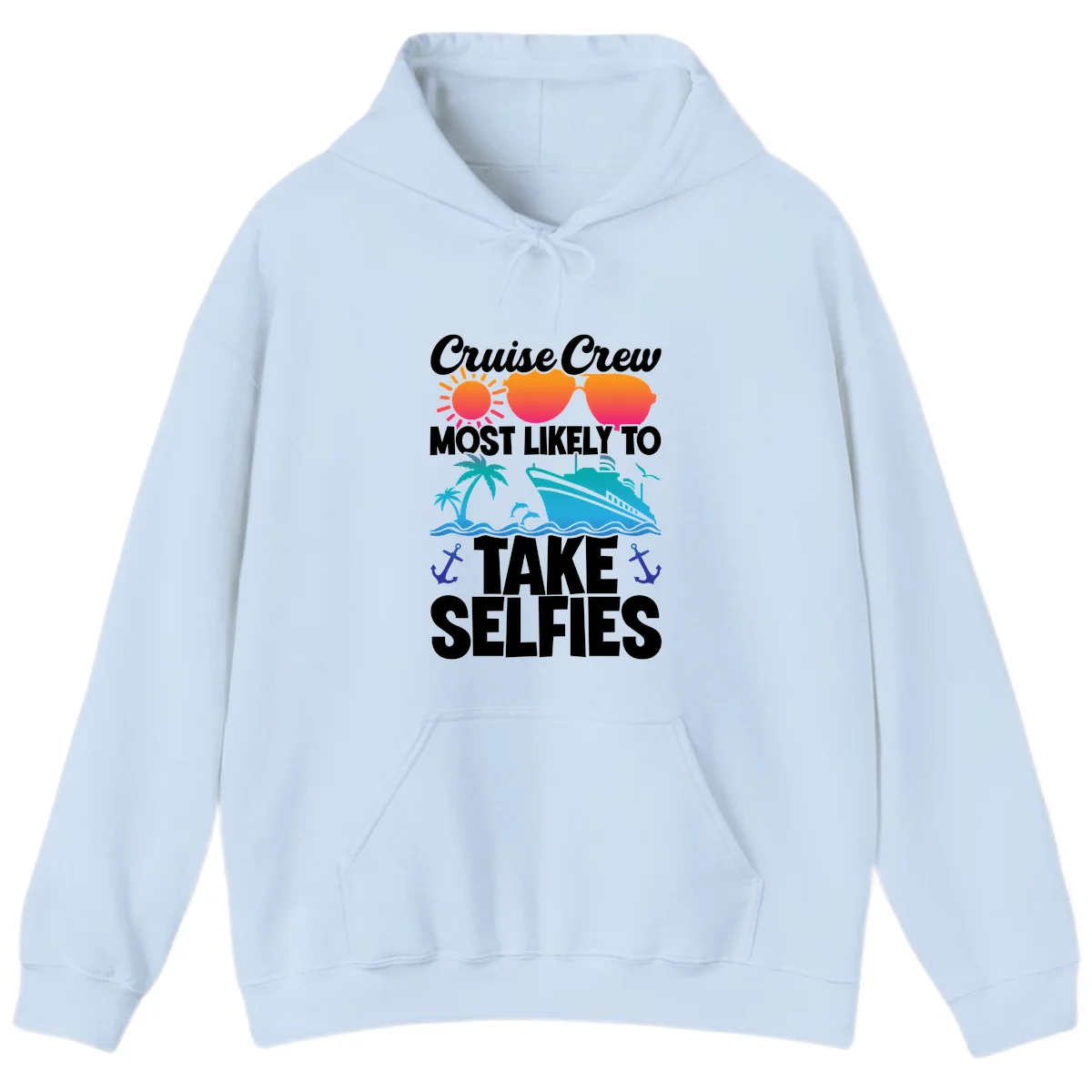 Cruise Crew Most Likely To Take Selfies Hoodie in Light Blue