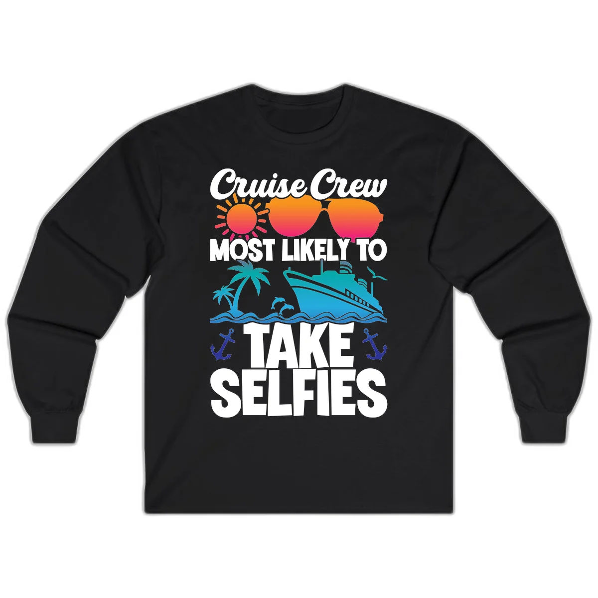 Cruise Crew Most Likely To Take Selfies Long Sleeve in Black