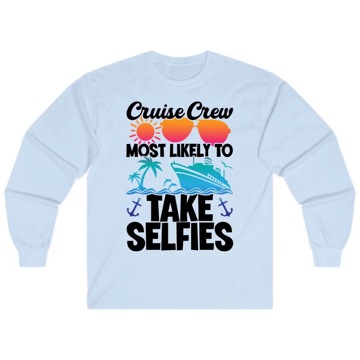 Cruise Crew Most Likely To Take Selfies Long Sleeve in Light Blue