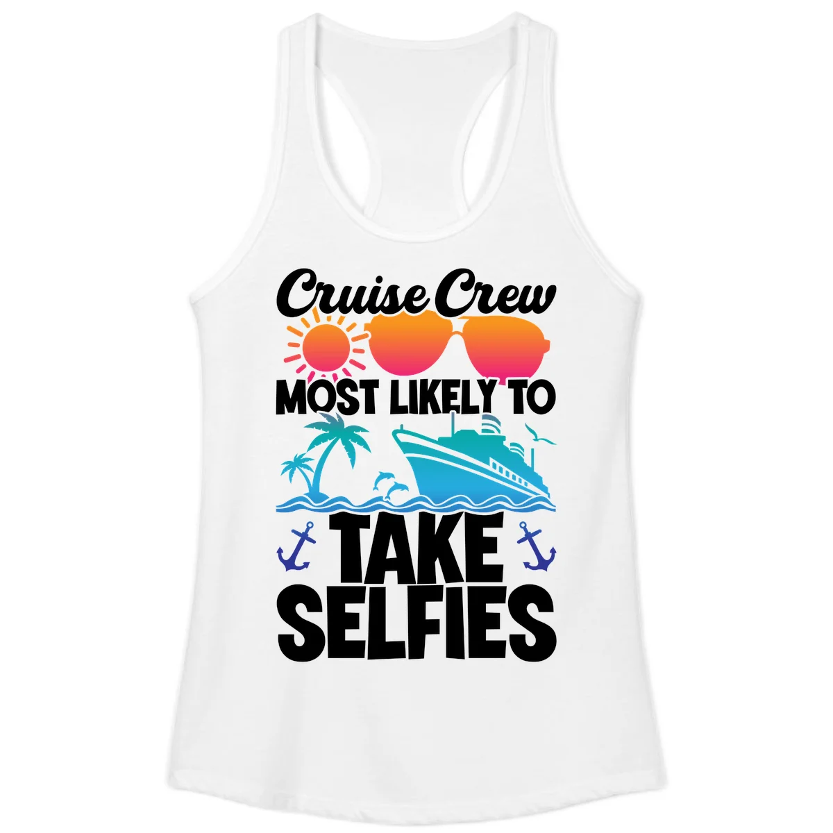 Cruise Crew Most Likely To Take Selfies Ladies Tank in White