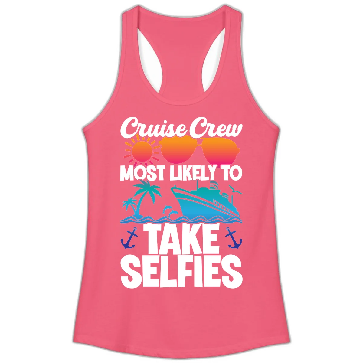 Cruise Crew Most Likely To Take Selfies Ladies Tank in Hot Pink