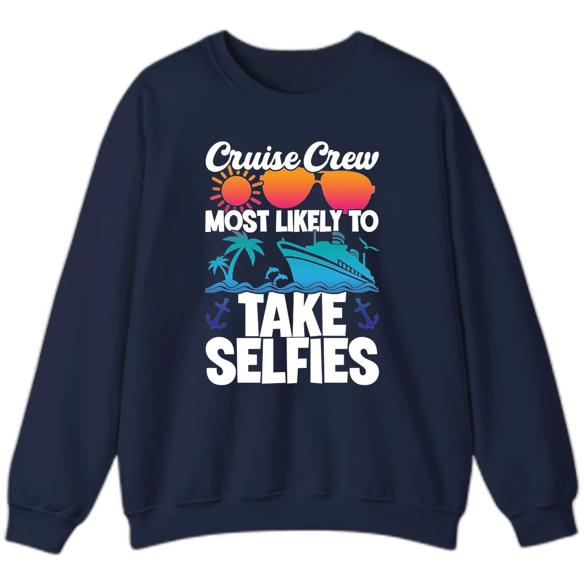 Cruise Crew Most Likely To Take Selfies Sweatshirt in Navy