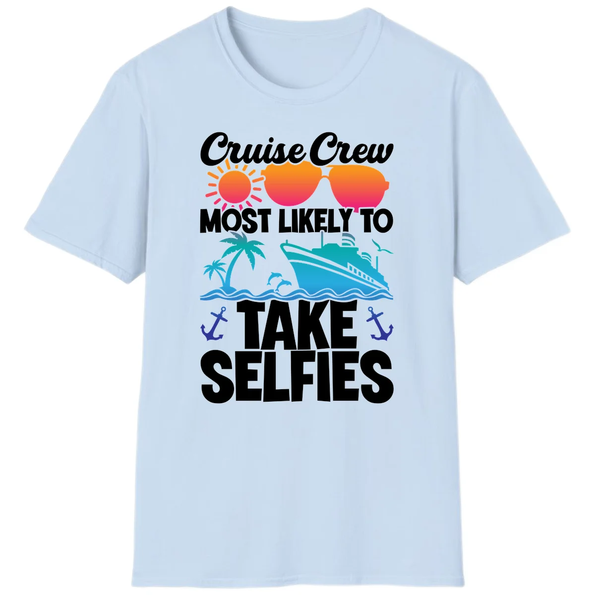 Cruise Crew Most Likely To Take Selfies T-Shirt in Light Blue