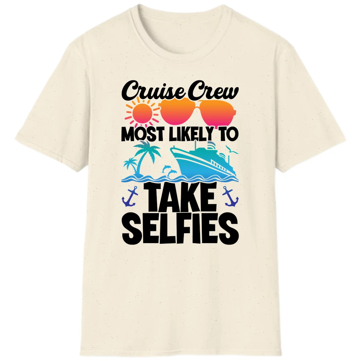 Cruise Crew Most Likely To Take Selfies T-Shirt in Natural