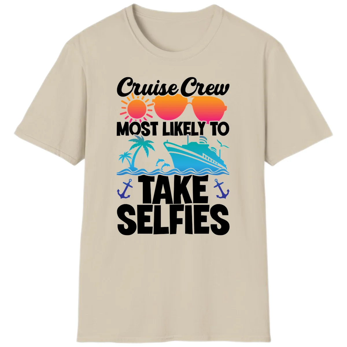 Cruise Crew Most Likely To Take Selfies T-Shirt in Sand