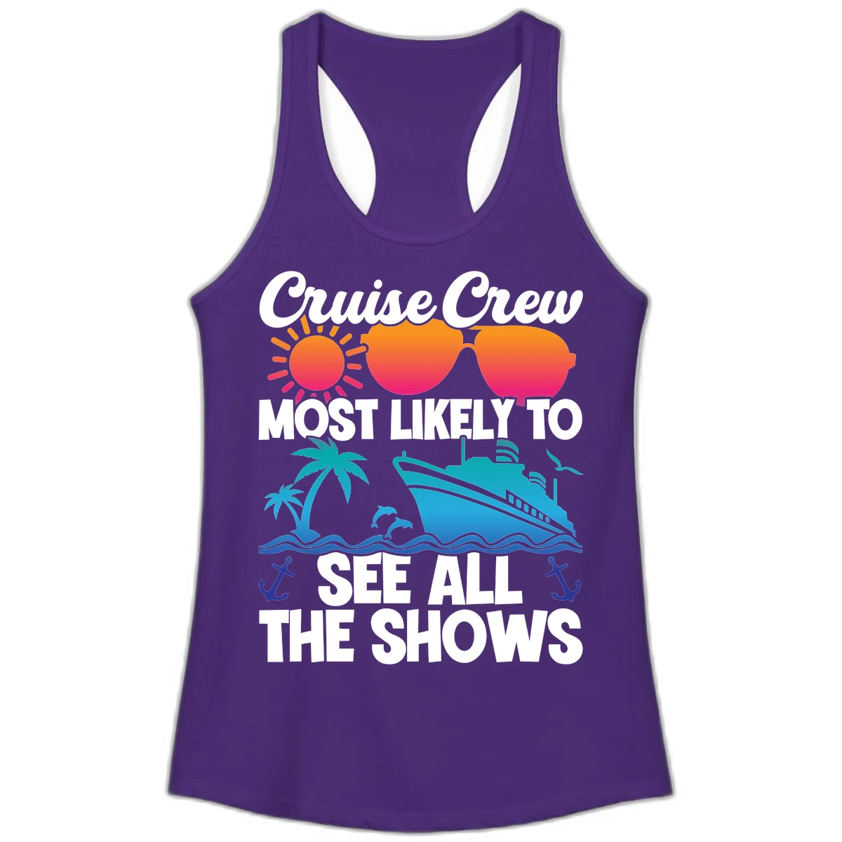 Cruise Crew Most Likely To See All The Shows Ladies Tank in Solid Purple Rush