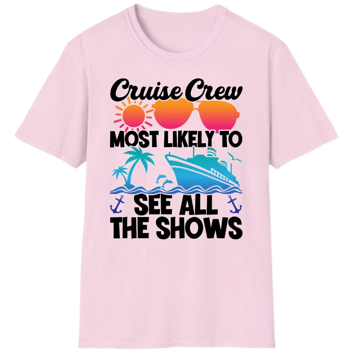 Cruise Crew Most Likely To See All The Shows T-Shirt in Light Pink