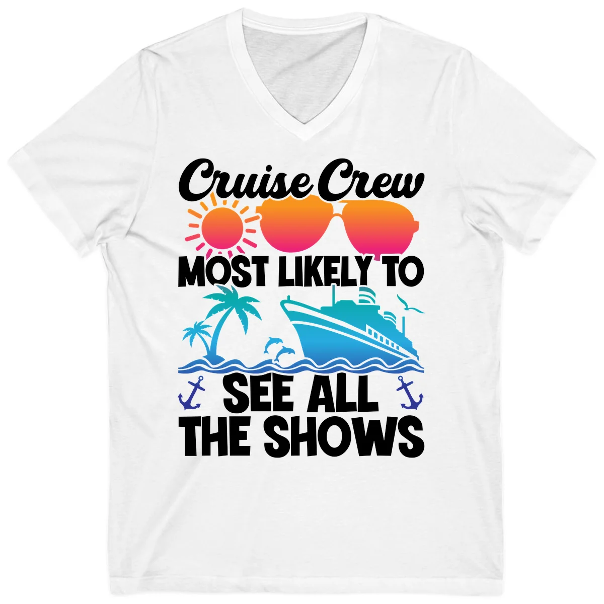 Cruise Crew Most Likely To See All The Shows V-Neck in White