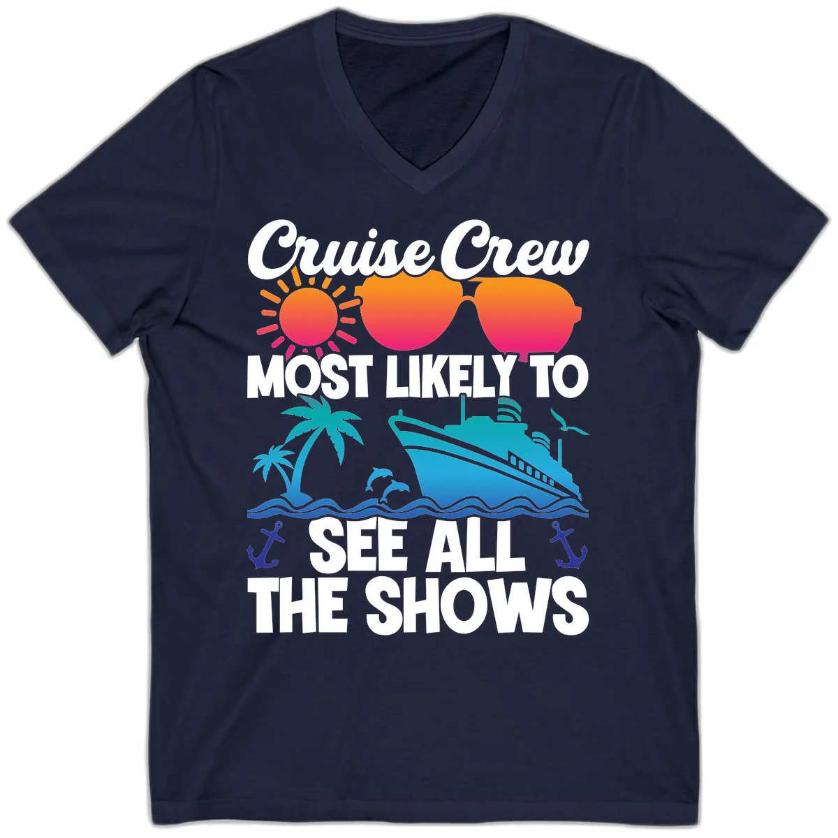 Cruise Crew Most Likely To See All The Shows V-Neck in Navy