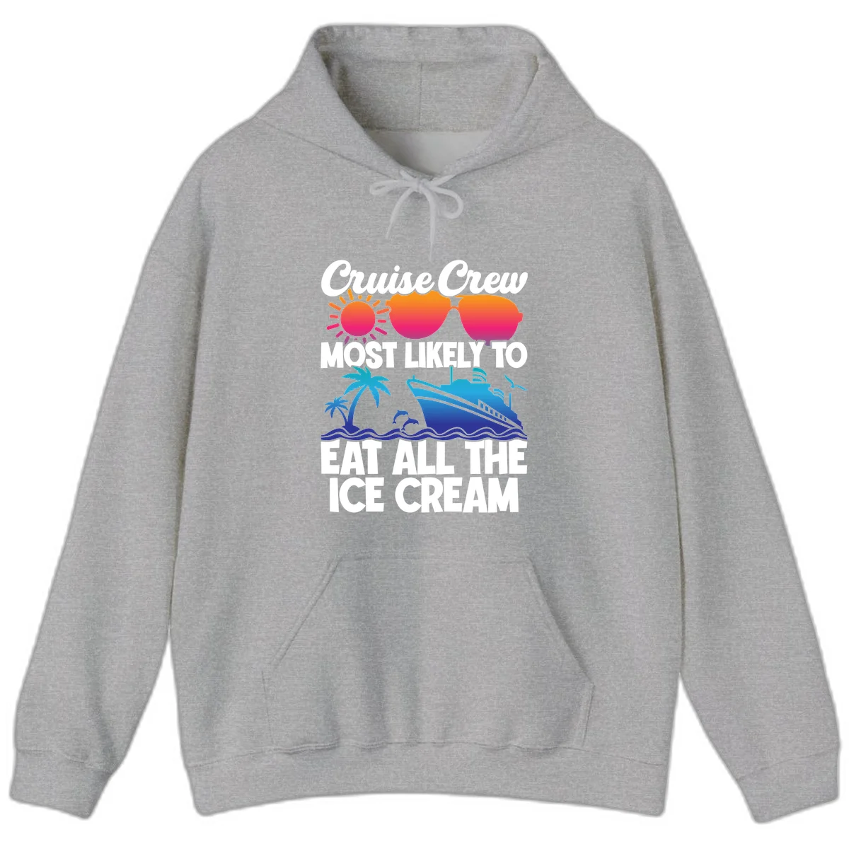 Cruise Crew Most Likely To Eat All The Ice Cream Hoodie in Sport Grey