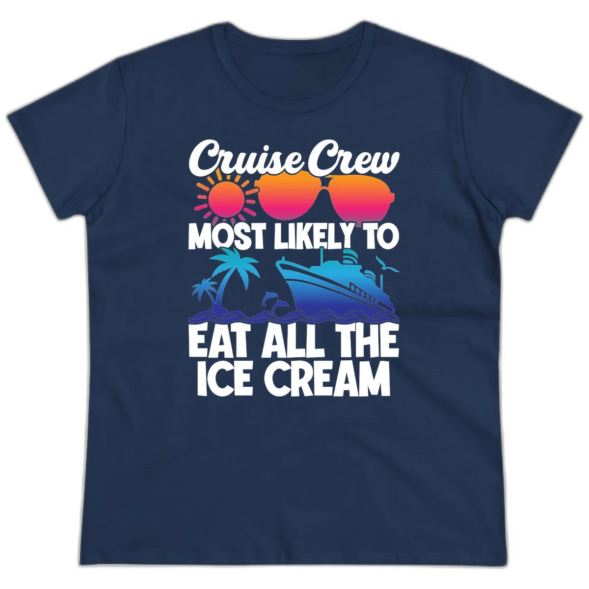 Cruise Crew Most Likely To Eat All The Ice Cream Ladies Tee in Navy