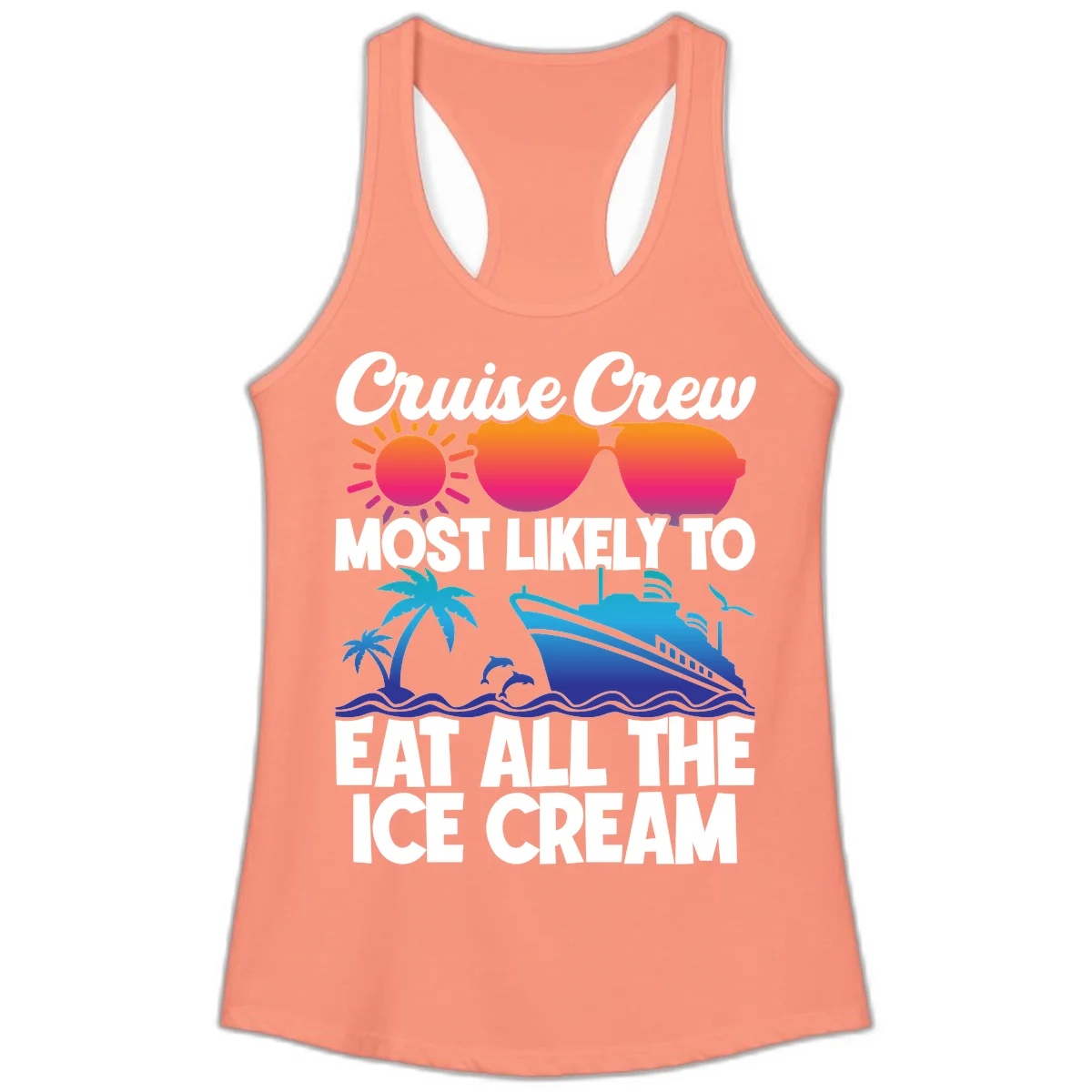 Cruise Crew Most Likely To Eat All The Ice Cream Ladies Tank in Solid Light Orange