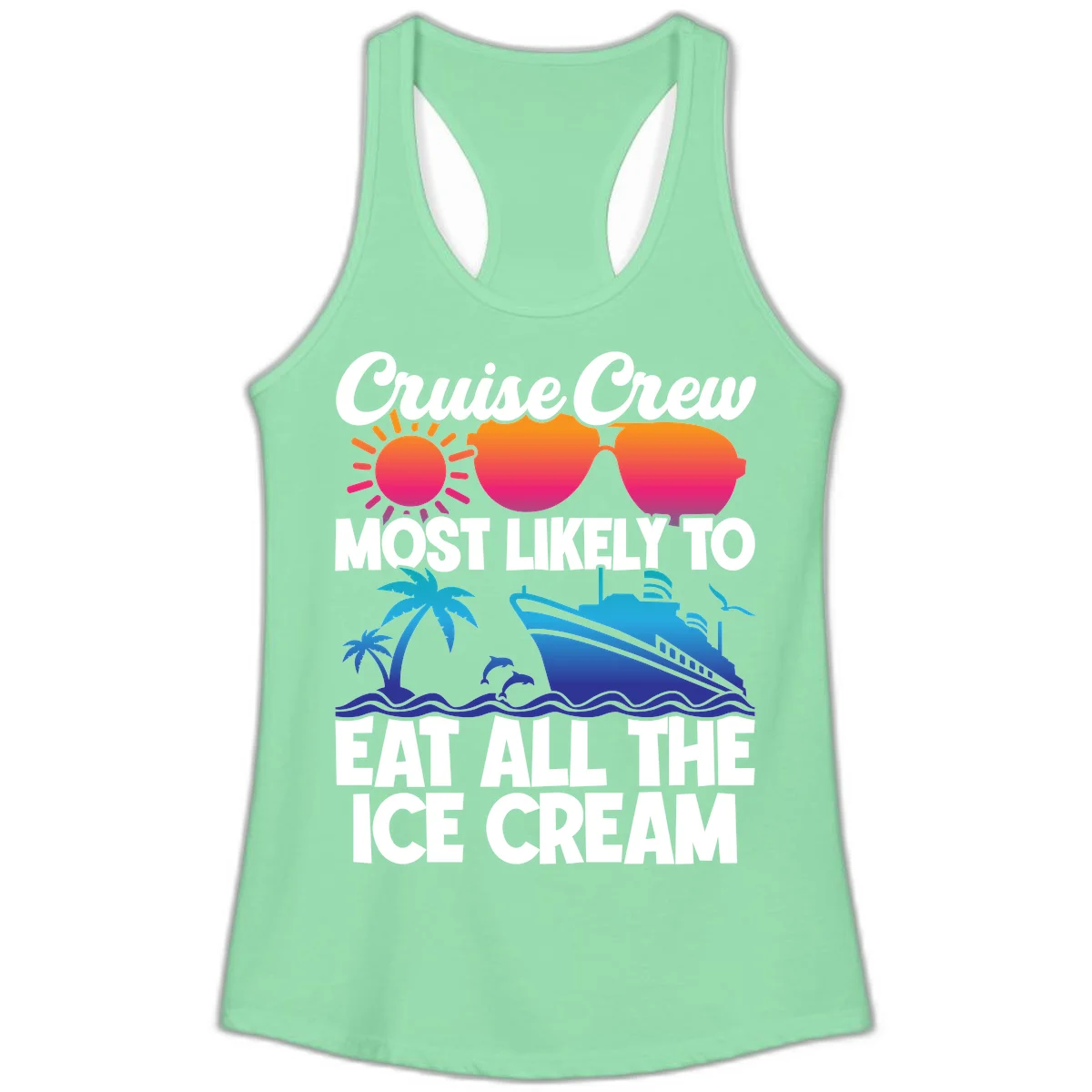 Cruise Crew Most Likely To Eat All The Ice Cream Ladies Tank in Solid Mint