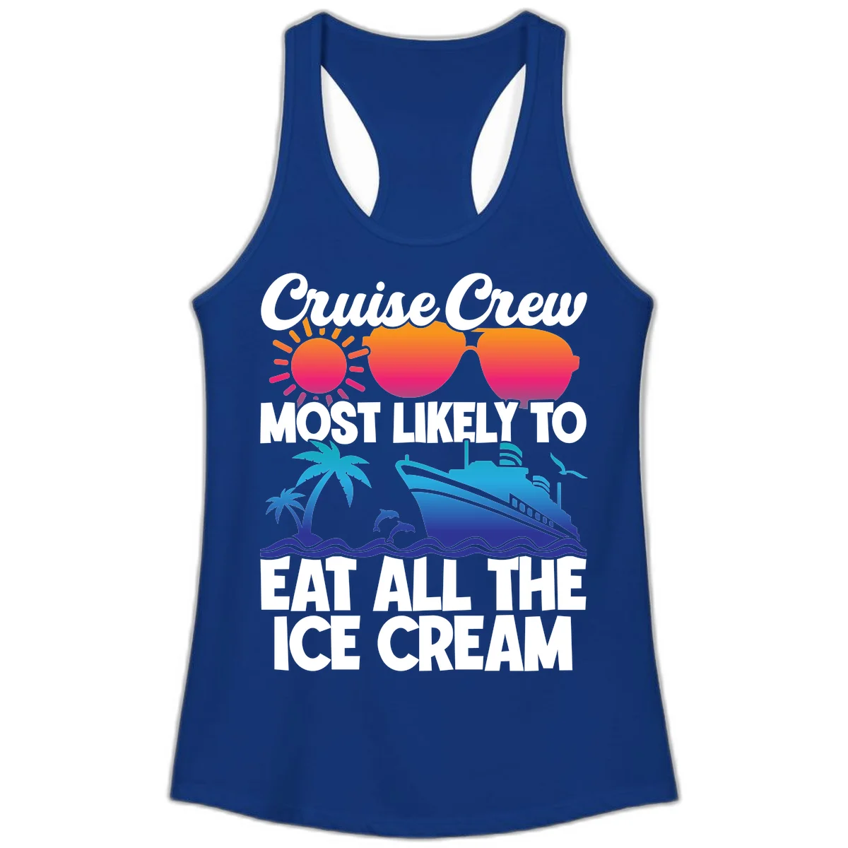 Cruise Crew Most Likely To Eat All The Ice Cream Ladies Tank in Solid Royal