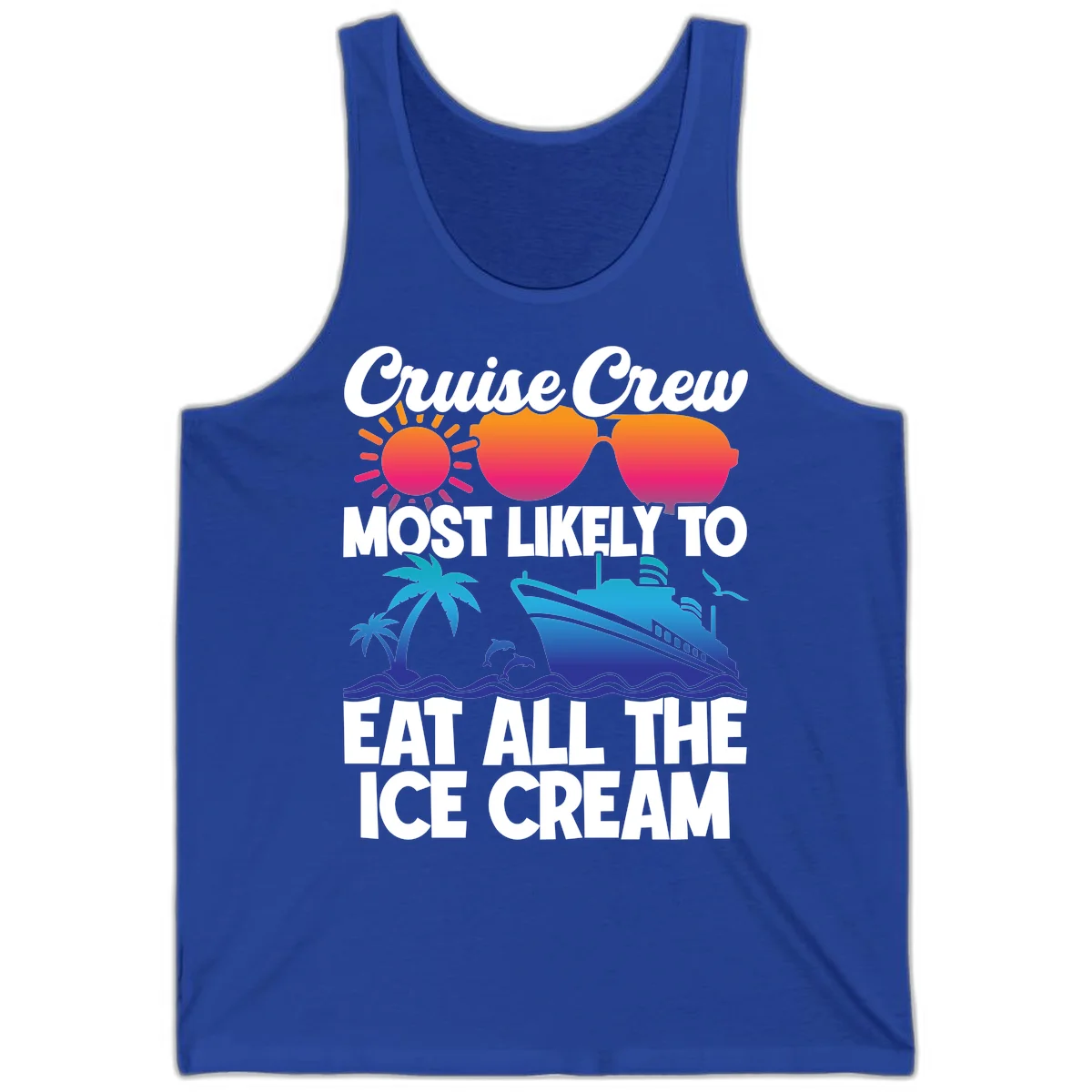 Cruise Crew Most Likely To Eat All The Ice Cream Tank in True Royal