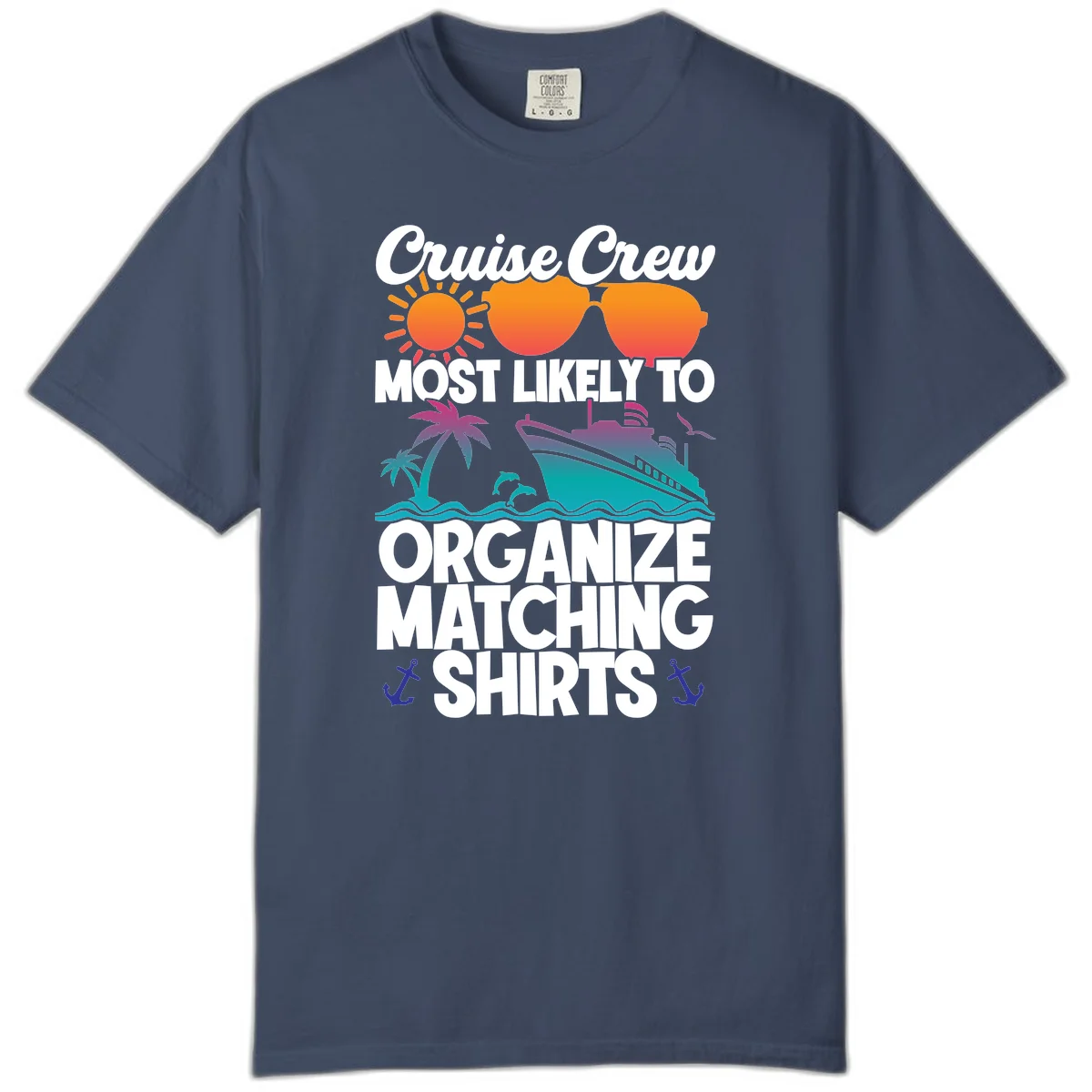 Cruise Crew Most Likely To Organize Matching Shirts Comfort Color in Midnight