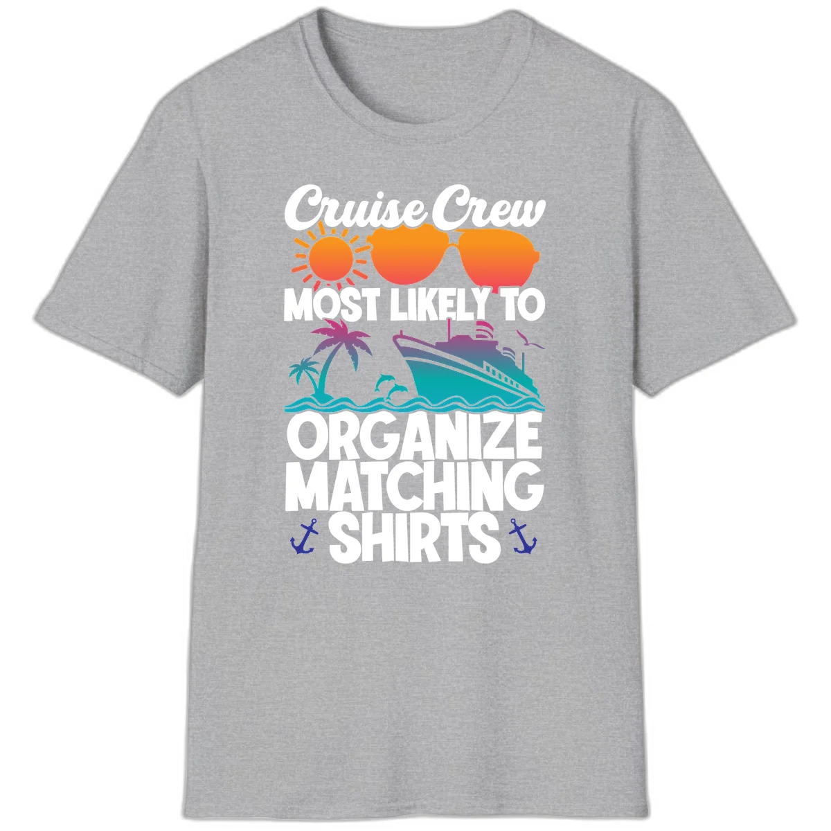 Cruise Crew Most Likely To Organize Matching Shirts T-Shirt in Sport Grey