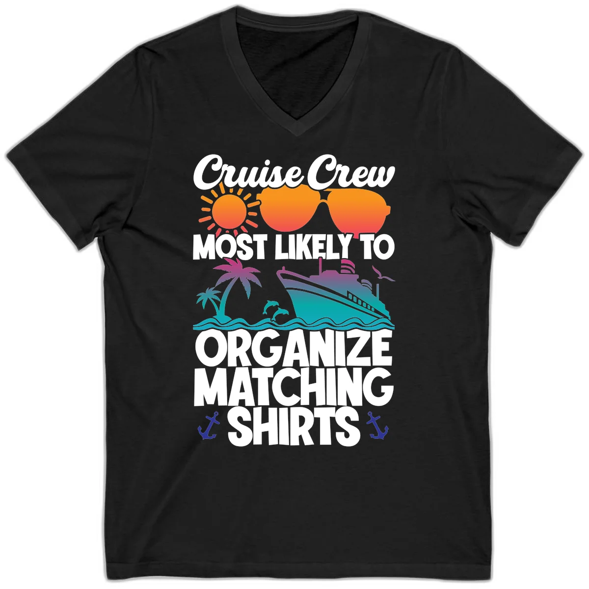 Cruise Crew Most Likely To Organize Matching Shirts V-Neck in Black